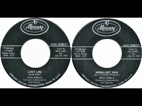 NICK NOBLE - Lucy Lou / Moonlight Swim (1957)
