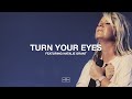 Turn Your Eyes (feat. Natalie Grant) + Spontaneous // The Belonging Co