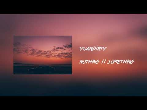 Nothing - Something