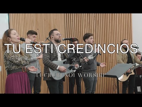 LN Worship - Tu ești credincios