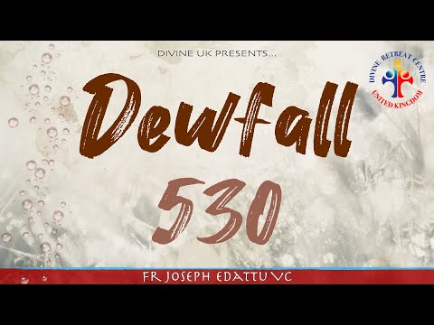 Dewfall 530 - Do you love your child?