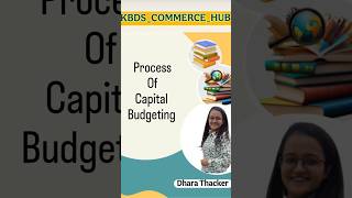 process of capital budgeting #commerce #finance #management #youtube #instagram #subscribe #share