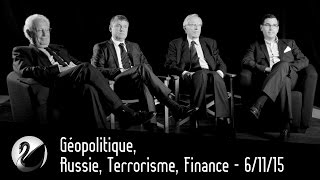 Géopolitique, Russie, Terrorisme, Finance - 6/11/15