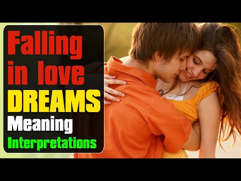 What does love or falling in love dreams mean? - Dream Meaning