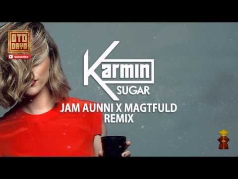 Karmin - Sugar (Jam Aunni ✖ Magtfuld Remix) [Otodayo Records]