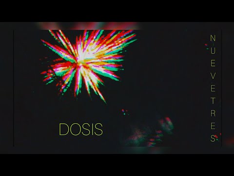 DOSIS - NUEVETRES ( Prod by @zilencelp)