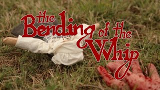 The Bending of The Whip Trailer - Short Horror Film