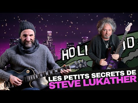 Les petits SECRETS de STEVE LUKATHER - Laurent Rousseau - Guitare Xtreme Magazine #135