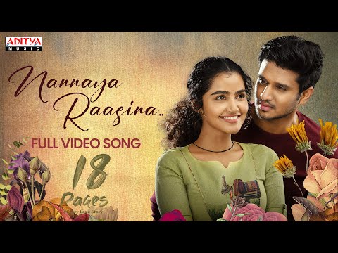 Nannaya Raasina Full Video Song | 18 Pages | Nikhil, Anupama | Surya Pratap | Sukumar | Gopi Sundar — 18 Pages
