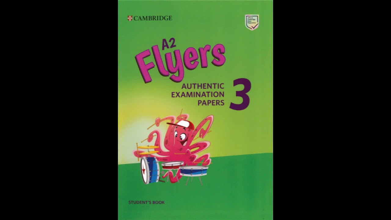 FLYERS – AUTHENTIC EXAMINATION PAPERS 3 Test 2 part 1