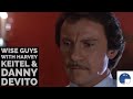 Wise Guys with Harvey Keitel and Danny DeVito