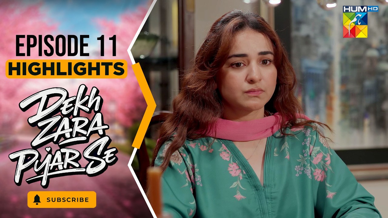 Dekh Zara Pyar Se - Episode 11 - [ Highlights ] - 28th Feb - [ Yumna Zaidi & Hamza Sohail ] HUM TV