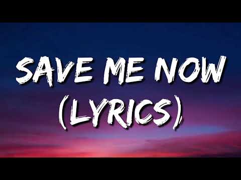 Save Me Now - Arthur Gunn (Lyrics)