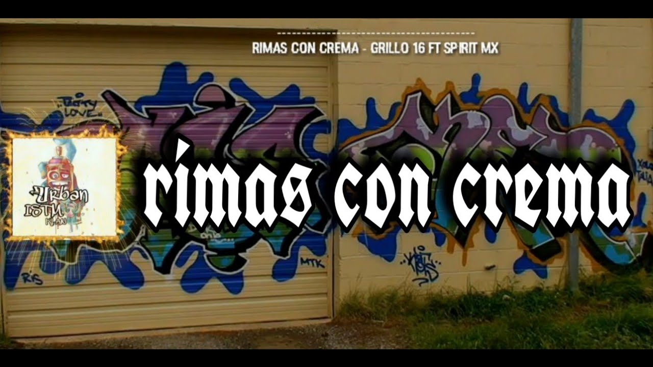 GRILLO 16-Rimas Con Crema Feat. SPIRIT MX.