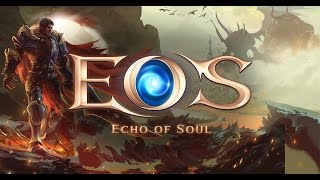 [EOS]Echo of Soul Gameplay [HD?]