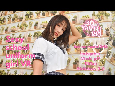 【VR 180 3D】sexy School uniform girl VR 制服 女子 VR　seifuku jk model VR video 5.7k