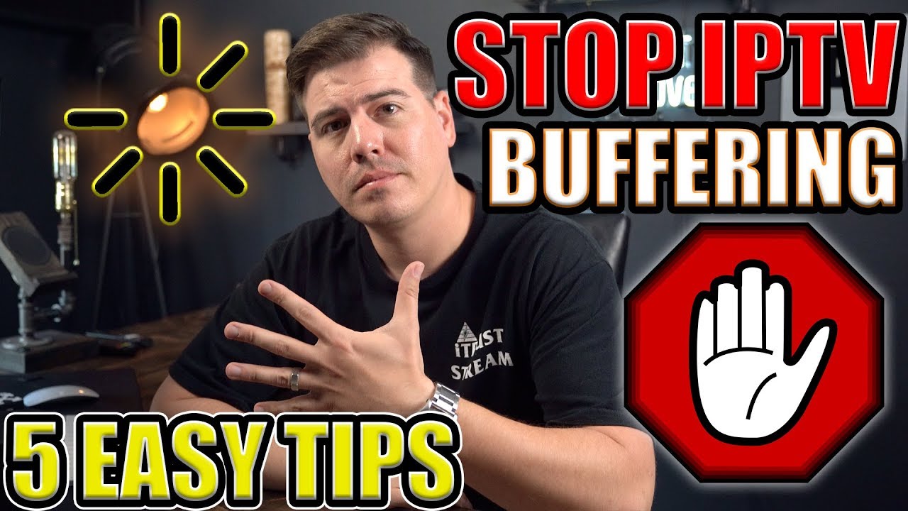 5 EASY TIPS TO STOP IPTV BUFFERING 🛑