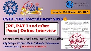 CSIR CDRI Recruitment 2025 | JRF & PAT-I Posts | Freshers Eligible | ₹37,000 + HRA
