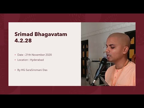 Srimad Bhagavatam 4.2.28  - by HG SaraShiromani Das