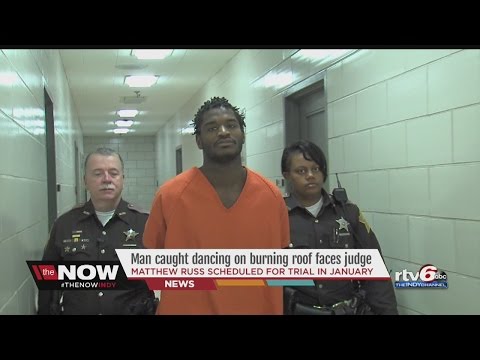 Man caught dancing on burning roof faces judge
