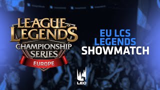 Showmatch LoL Classic EU LCS Legends