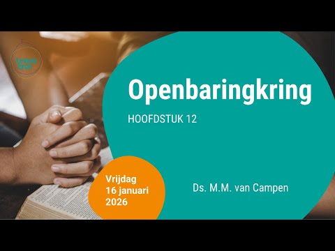 Ds. M.M. van Campen over Openbaring 12 - 16 januari 2026