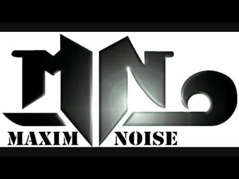 MaximNoise - MuckeFreak