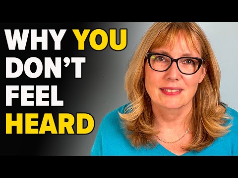 Why You Don't FEEL HEARD