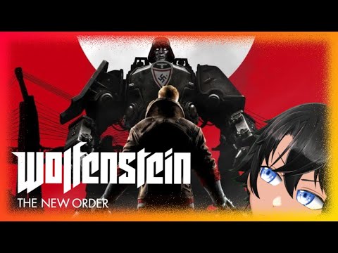 TYRANNY MUST FALL!【 Wolfenstein: The New Order 】