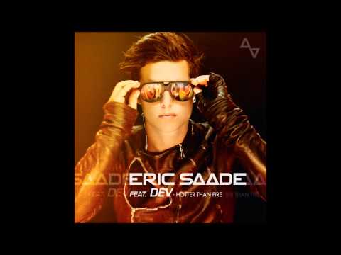Eric Saade feat. Dev - Hotter Than Fire