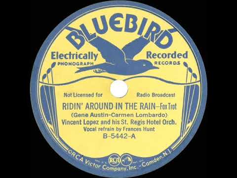 1934 Vincent Lopez - Ridin’ Around In The Rain (Frances Hunt, vocal)