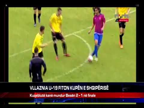 VLLAZNIA U 19 FITON KUPËN E SHQIPËRISË