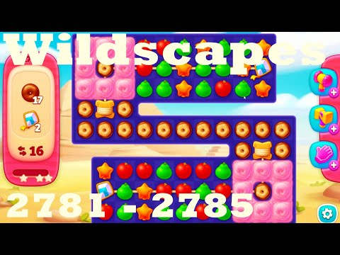 Wildscapes Level 2781 - 2785 HD Walkthrough | 3 - match game | gameplay | android | ios | pc | app