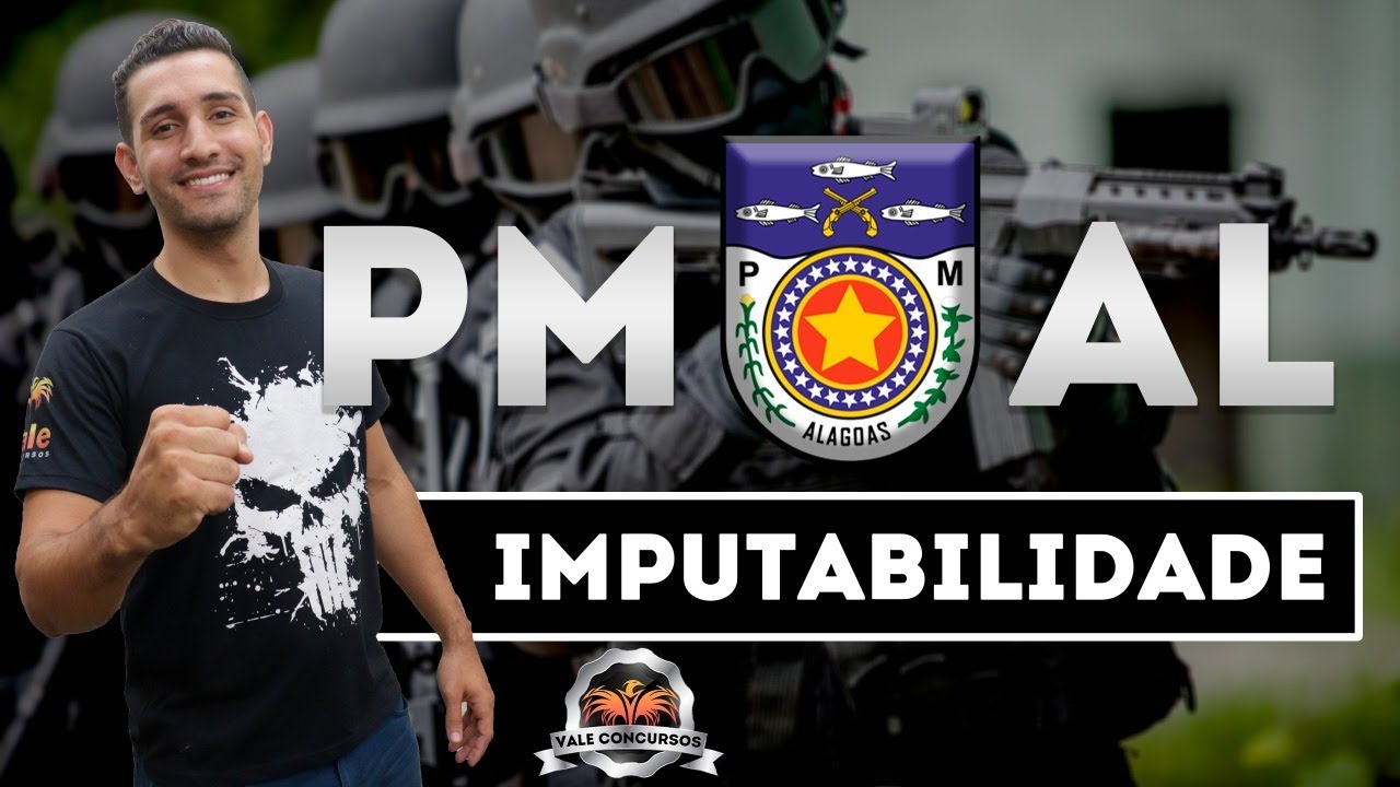 Direito Penal - Imputabilidade - PMAL