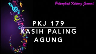 Download lagu PKJ 179 Kasih Paling Agung - Pelengkap Kidung Jemaat mp3