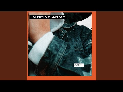In deine Arme