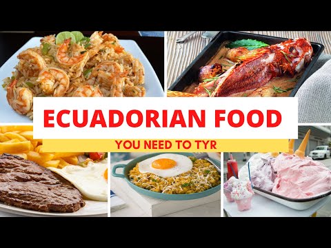Top Traditional Ecuadorian Foods| Ecuador Cuisine
