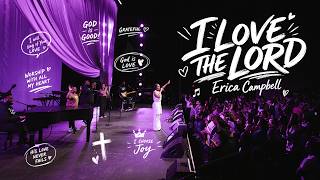 I Love The Lord by Erica Campbell