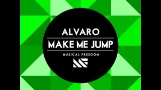 Alvaro - Make Me Jump (Original Mix)
