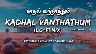 Download lagu Kadhal Vanthathum 🎶(Lo-fi Mix) | Poovellam Unn Vaasam | Vidyasagar | KJ Yesudas | Sadhana Sargam mp3 Download lagu Kadhal Vanthathum 🎶(Lo-fi Mix) | Poovellam Unn Vaasam | Vidyasagar | KJ Yesudas | Sadhana Sargam mp3