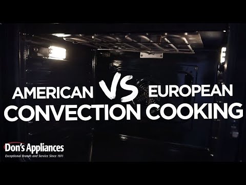 European vs. American Convection: What's the Difference?| Don's Appliances | Pittsburgh, PA