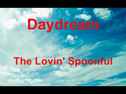 Daydream -  The Lovin' Spoonful - with lyrics