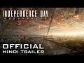 Independence Day: Resurgence | Official Hindi Trailer | 2016