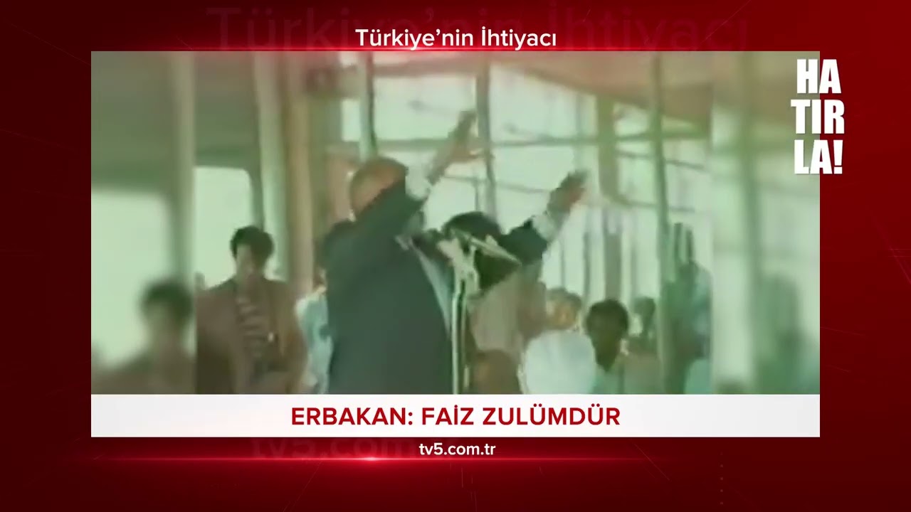 HATIRLA! 306 Erbakan: Faiz zulümdür
