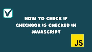 How to check if checkbox is checked with the help of JavaScript ✅
