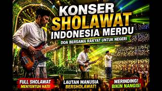 Download lagu KONSER SHOLAWAT AKBAR 2026 🌙 Doa Bersama untuk Negeri | Lantunan Sholawat Merdu Menyentuh Hati mp3