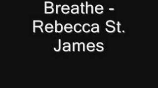 Breathe - Rebecca St. James