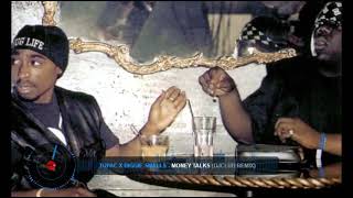Tupac X Biggie Smalls - Money Talks (DjClub Remix)