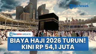 Tok! Biaya Haji 2026 Resmi Turun Rp 87,4 Juta, DPR & Pemerintah Sepakati Jemaah Bayar Rp 54,1 Juta
