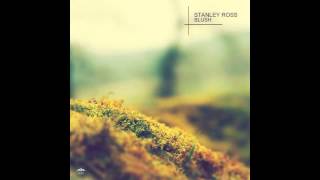 Stanley Ross - Blush (Original Mix) [ENORMOUS TUNES]